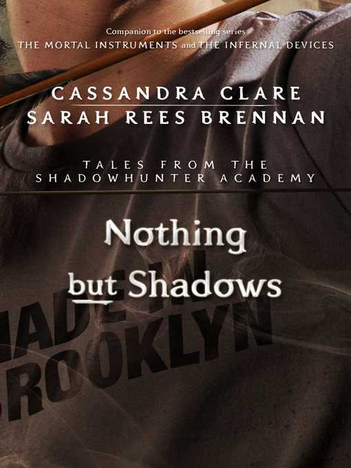 Title details for Nothing But Shadows by Cassandra Clare - Wait list
